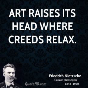 friedrich-nietzsche-philosopher-quote-art-raises-its-head-where-creeds